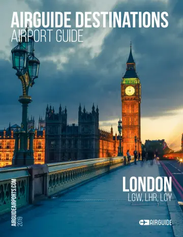 Airguide Destinations Airport Guide - London (LGW, LHR, LCY) - 1 Jan 2019