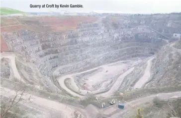  ??  ?? Quarry at Croft by Kevin Gamble.