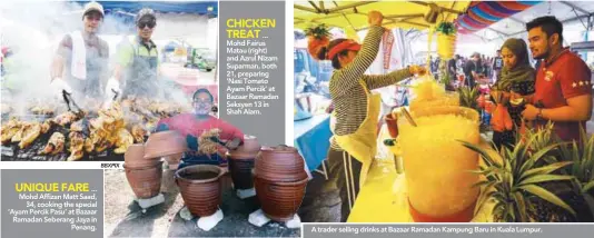  ?? BBXPIX ?? ... Mohd Affizan Matt Saad, 34, cooking the special ‘Ayam Percik Pasu’ at Bazaar Ramadan Seberang Jaya in Penang.
... Mohd Fairus Matau (right) and Azrul Nizam Suparman, both 21, preparing ‘Nasi Tomato Ayam Percik’ at Bazaar Ramadan Seksyen 13 in Shah...
