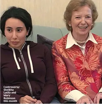  ??  ?? Controvers­y: Sheikha Latifa and Mary Robinson this month