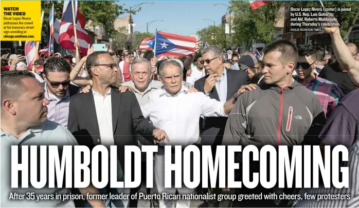  ?? ASHLEE REZIN/ SUN- TIMES ?? Oscar Lopez Rivera ( center) is joined by U. S. Rep. Luis Gutierrez and Ald. Roberto Maldonado during Thursday’s celebratio­n.