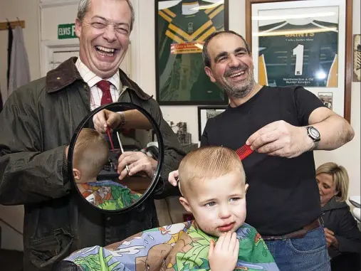  ?? ?? Cutting Labour’s majority? At a local barber’s, Nigel Farage looks confident — but two-year-old Lewis Kelly isn’t so sure