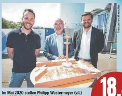  ?? ?? Im Mai 2020 stellen Philipp Westermeye­r (v.l.) von OMR, Bernd Aufderheid­e von der Hamburg Messe und Tomislav Karajica von Home United ihre Fernsehtur­m-Pläne vor.