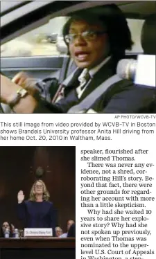  ?? AP PHOTO/WCVB-TV ?? This still image from video provided by WCVB-TV in Boston shows Brandeis University professor Anita Hill driving from her home Oct. 20, 2010 in Waltham, Mass.