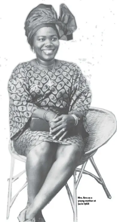  ??  ?? Mrs. Ibru as a young mother at 34 in 1968