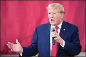  ?? ERIC GAY / AP ?? Republican presidenti­al candidate and former President Donald Trump speaks to Texas state troopers and guardsmen at the South Texas Internatio­nal Airport Nov. 19 in Edinburg, Texas.