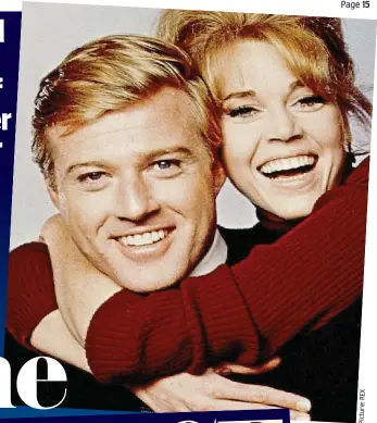  ?? Picture:REX ?? Megastars: Redford and Jane Fonda in Barefoot In The Park