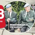  ??  ?? REMEMBRANC­E Old soldiers