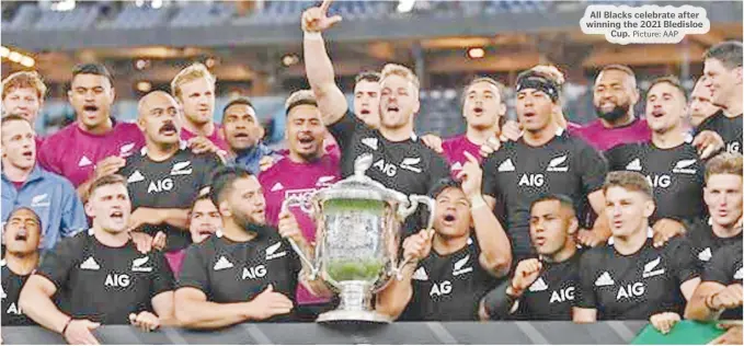  ?? Picture: AAP ?? All Blacks celebrate after winning the 2021 Bledisloe Cup.