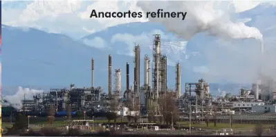  ??  ?? Anacortes refinery