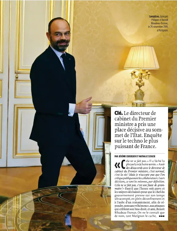  ??  ?? Complices. Édouard Philippe et Benoît Ribadeau-Dumas, le 29 novembre 2019, à Matignon.