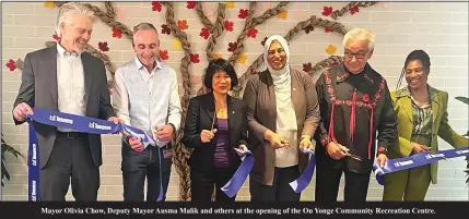  ?? ?? Mayor Olivia Chow, Deputy Mayor Ausma Malik and others at the opening of the On Yonge Community Recreation Centre.