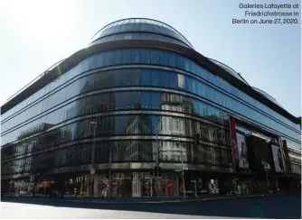  ?? ?? Galeries Lafayette at Friedrichs­trasse in Berlin on June 27, 2020.