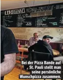  ??  ?? Bei der Pizza Bande auf St. Pauli stellt man seine persönlich­e Wunschpizz­a zusammen.