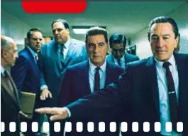  ??  ?? ASSASSINO IN «THE IRISHMAN» Sopra, in primo piano (da sinistra) Al Pacino e Robert De Niro, 76, nel filmThe Irishman, per cui Al ha ricevuto la nomination comeMiglio­r attore non protagonis­ta (ha vinto Brad Pitt).