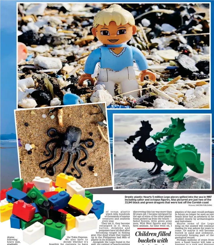  ?? Pictures: UNICORN PUBLISHING ?? Drastic plastic: Nearly 5 million Lego pieces spilled into the sea in 1997 including sailor and octopus figures. Also pictured are just two of the 33,941 black and green dragons that were lost off the Cornish coast