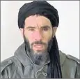  ?? AFP/Getty Images ?? MILITANT Mokhtar Belmokhtar has claimed responsibi­lity for Friday’s attack in Bamako.