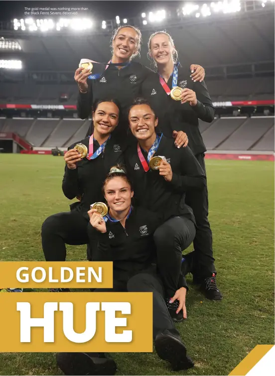  ??  ?? The gold medal was nothing more than the Black Ferns Sevens deserved.