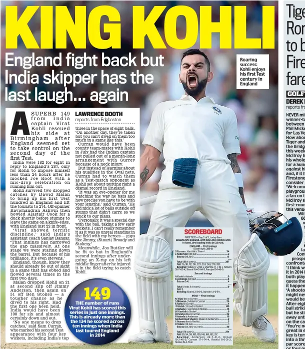  ??  ?? Roaring success: Kohli enjoys his first Test century in England