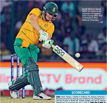  ?? — AP ?? South Africa’s David Miller en route to his unbeaten 64 against India during their first Twenty20 in New Delhi on Thursday.