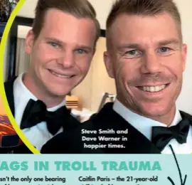  ??  ?? Steve Smith and Dave Warner in happier times.