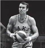  ?? RON RIESTERER — STAFF ARCHIVES ?? Rick Barry was the star of the Oakland Oaks but missed the 1969 ABA Finals with a knee injury.