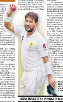  ?? AFP ?? Yasir is the first bowler to take 10 wickets in a day after Anil Kumble in 1999.