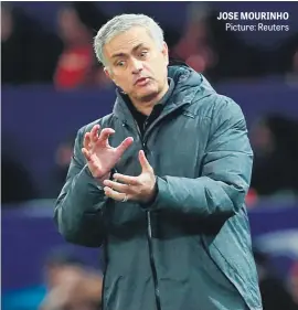  ?? Picture: Reuters ?? JOSE MOURINHO