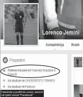  ??  ?? Faksimile e profilit të Lorenc Jeminit në rrjetin social ''Facebook''