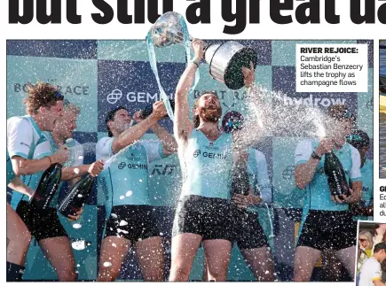  ?? ?? RIVER REJOICE: Cambridge’s Sebastian Benzecry lifts the trophy as champagne flows