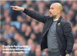  ?? AFP ?? El estilo de Pep Guardiola es una de las influencia­s de Chope en el banquillo.