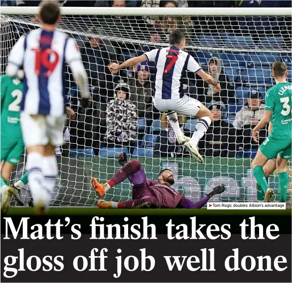  ?? ?? >>Tom Rogic doubles Albion’s advantage