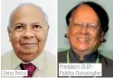  ??  ?? Sena Peiris
President Slefpalith­a Gurusinghe