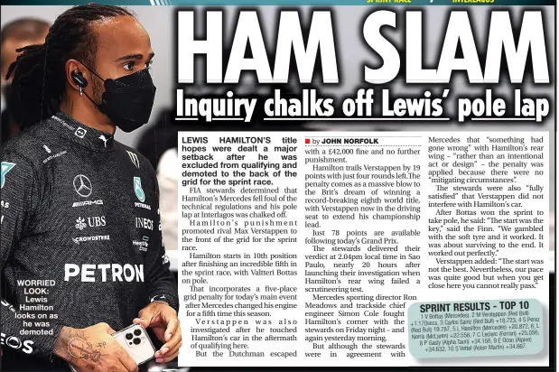  ?? ?? WORRIED LOOK: Lewis Hamilton looks on as he was demoted