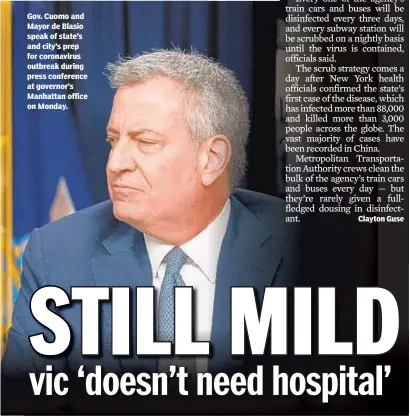  ??  ?? Gov. Cuomo and Mayor de Blasio speak of state’s and city’s prep for coronaviru­s outbreak during press conference at governor’s Manhattan office on Monday.