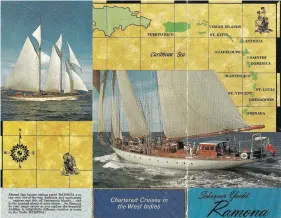  ??  ?? A charter brochure for Ramona shows off her lovely lines and fine accommodat­ions, though not a modern sensitivit­y to life in a less-developed country.