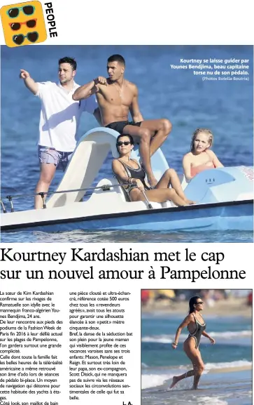  ?? (Photos Botella-Boutria) ?? Kourtney se laisse guider par Younes Bendjima, beau capitaine torse nu de son pédalo.