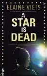  ?? Severn House/TNS ?? Elaine Viets’ new novel is ‘A Star is Dead.’