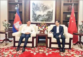  ?? SUPPLIED ?? Chinese Ambassador Wang Wentian meets new Preah Sihanouk provincial governor Kuoch Chamroeun on Thursday.