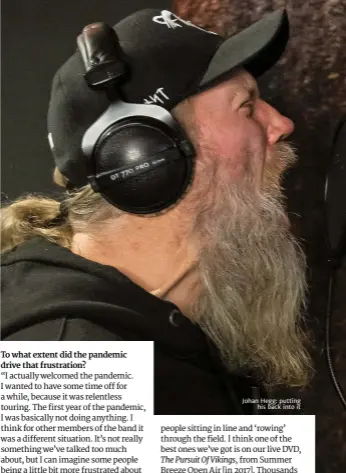  ?? ?? Johan Hegg: putting
his back into it