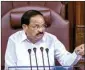  ?? PTI ?? Rajya Sabha Chairman M Venkaiah Naidu