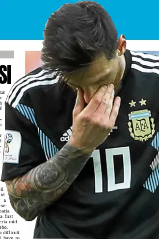  ?? —REUTERS ?? It hurts, Argentina's Lionel Messi says of his saved penalty.