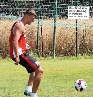  ?? MIDDLESBRO­UGH FC ?? Dael Fry during Boro’s training in Portugal