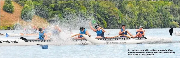  ??  ?? A combined crew with paddlers from O¯ taki Waka Hoe and Toa Waka Amawere jubilant after winning their event at Lake Karapiro.