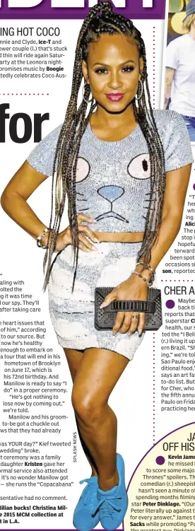  ??  ?? She looks like a Milian bucks! Christina Milian celebrated the 2015 MCM collection at Chateau Marmont in L.A.