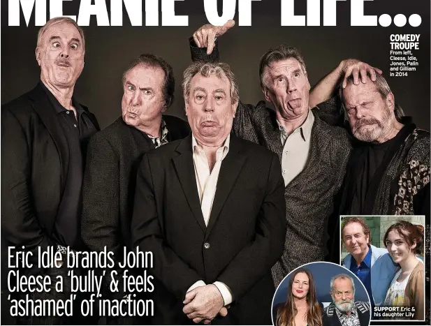  ?? ?? COMEDY TROUPE From left, Cleese, Idle, Jones, Palin and Gilliam in 2014
SUPPORT Eric & his daughter Lily