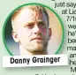  ??  ?? Danny Grainger