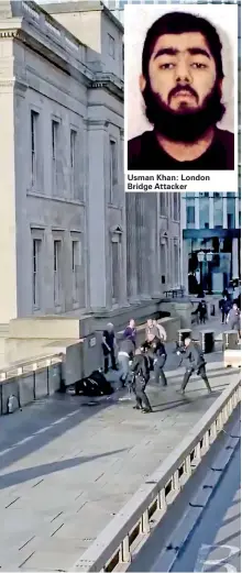  ?? Reuters ?? Usman Khan: London Bridge Attacker Police officers aim at a man who had stabbed a number of people, on London Bridge, in London, Britain, November 29, 2019 in this still image obtained from a social media video.