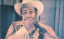  ?? Warner Bros., via AP ?? Cleavon Little as Bart in Mel Brooks’ 1974 film “Blazing Saddles.”