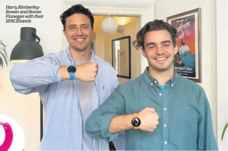  ??  ?? Harry Kimberleyb­owen and Ronan Finnegan with their Spacebands